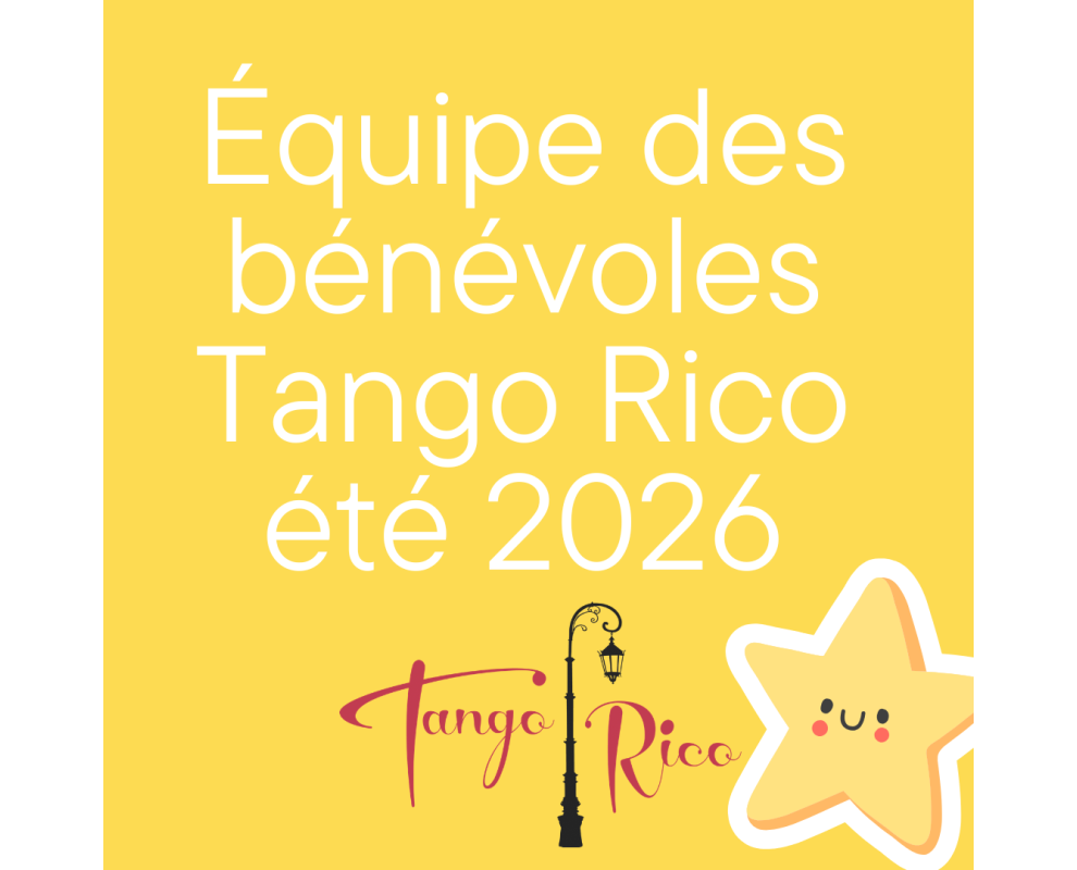 Équipe de bénévoles Tango Rico été 2026
